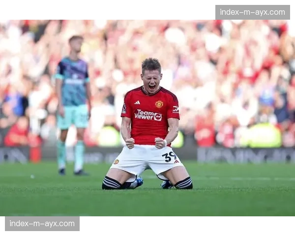 麦克托米奈接近与那不勒斯续约，曼联错失补强良机